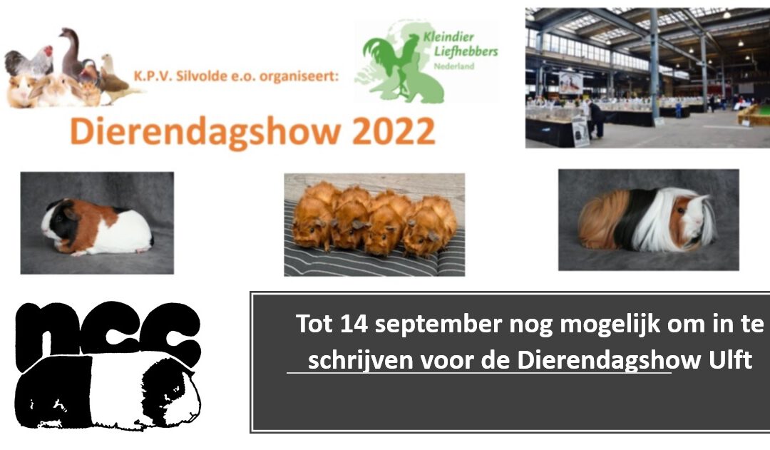 Tot 14 september mogelijk om in te schrijven voor de Dierendagshow Ulft 2022 voor alle NCC leden