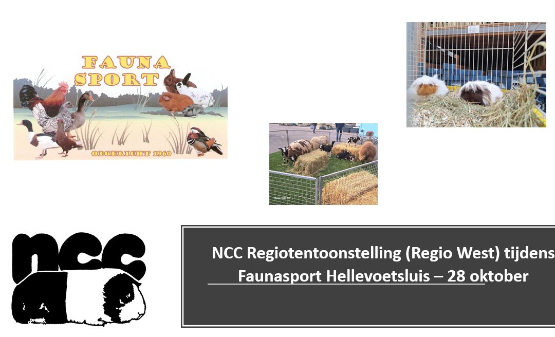 Inschrijving NCC regiotentoonstelling (regio west) bij Fauna Sport Hellevoetsluis van 28 oktober is geopend￼